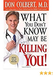 What You Don't Know, May Be Killing You (Colbert)