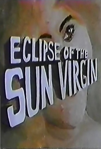 Eclipse of the Sun Virgin (1967)
