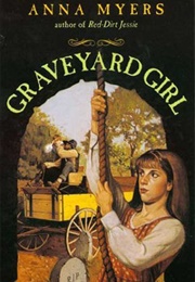 Graveyard Girl (Anna Myers)