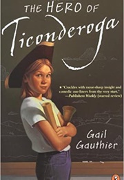 The Hero of Ticonderoga (Gail Gauthier)