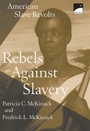 Rebels Against Slavery: American Slave Revolts (Patricia & Fredrick L. McKissack)