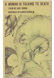 A Woman Is Talking to Death (Judy Grahn)