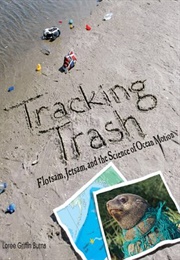 Tracking Trash (Loree Griffin Burns)