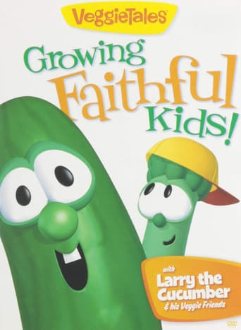 Veggietales: Growing Faithful Kids!