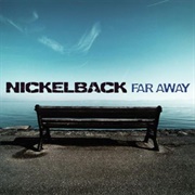 Far Away - Nickelback
