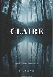 Claire (Liz Sower)