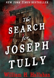 The Search for Joseph Tully (William H.Hallahan)