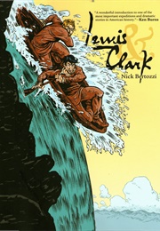 Lewis & Clark (Nick Bertozzi)