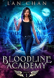 Bloodline Academy (Lan Chan)