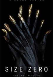 Size Zero (Abigail Mangin)