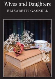 Wives and Daughters (Elizabeth Gaskell)