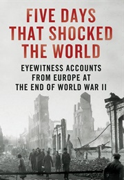 Five Days That Shocked the World (Nicholas Best)