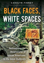 Black Faces, White Spaces (Carolyn Finney)