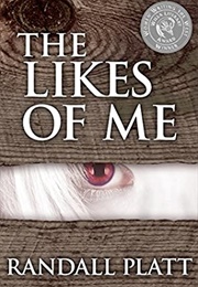 The Likes of Me (Randall Platt)