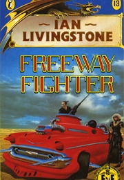 Freeway Fighter (Ian Livingstone)