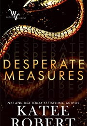 Desperate Measures (Katee Robert)