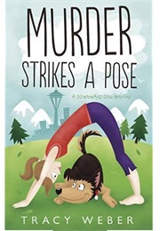 Murder Strikes a Pose (Tracy Weber)