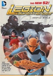 Legion of Super-Heroes, Vol. 1: Hostile World (Paul Levitz)