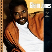 Here I Go Again - Glenn Jones