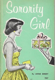 Sorority Girl (Anne Emery)