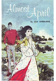 Almost April (Zoe Sherburne)