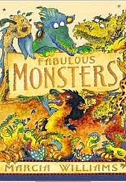 Fabulous Monsters (Marcia Williams)