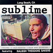 Robbin' the Hood (Sublime, 1994)