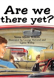 Are We There Yet? (Verna)