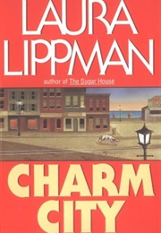 Charm City (Laura Lippman)