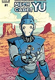 Mech Cadet Yu (Greg Pak)