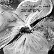 Brick by Boring Brick - Paramore