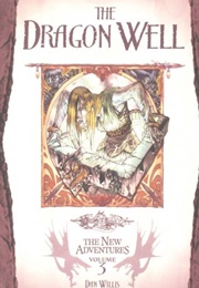 The Dragon Well (Dan Willis)