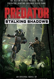 Predator: Stalking Shadows (James. a Moore)