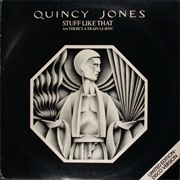 Stuff Like That - Quincy Jones