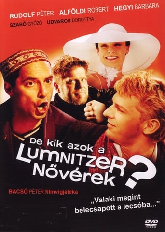 De Kik Azok a Lumnitzer Nővérek? (2006)