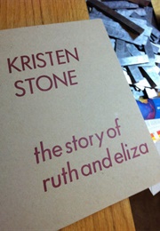 The Story of Ruth and Eliza (Kristen Stone)