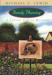 Family Planning (Michael Z Lewin)