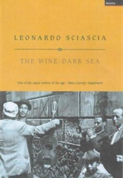 The Wine Dark Sea (Leonardo Sciascia)