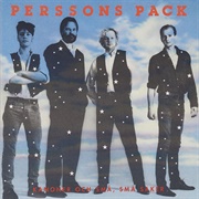 Perssons Pack - Kanoner & Små Små Saker