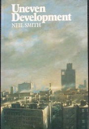 Uneven Development (Neil Smith)