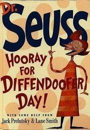 Hooray for Diffendoofer Day! (Dr. Seuss)