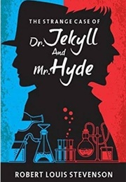 Strange Case of Dr. Jekyll &amp; Mr. Hyde (Robert Louis Stevenson)
