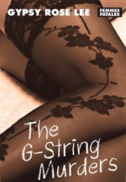 The G-String Murders (Gypsy Rose Lee)