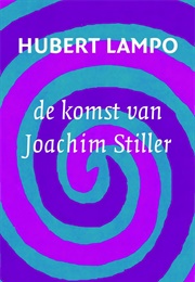 De Komst Van Joachim Stiller (Hubert Lampo)