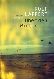 Über Den Winter (Rolf Lappert)