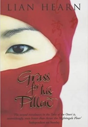 Grass for His Pillow (Lian Hearn)
