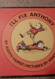 I'll Fix Anthony (Viorst)