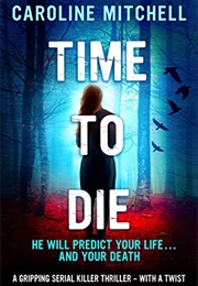 Time to Die (Caroline Mitchell)