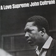 John Coltrane - A Love Supreme (1965)