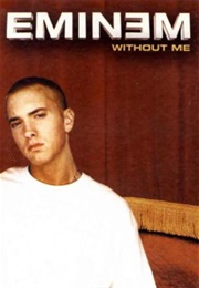 Eminem: Without Me (2002)